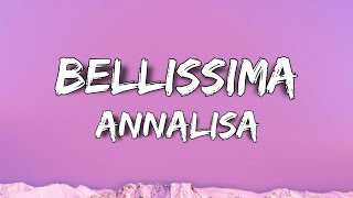 Annalisa  Bellissima TestoLyrics [upl. by Hgielrebmik]