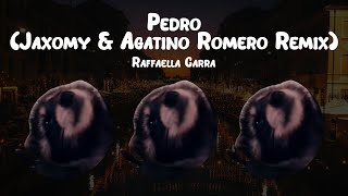 Raffaella Carrà  Pedro Jaxomy amp Agatino Romero Remix  Lyrics [upl. by Fronia]