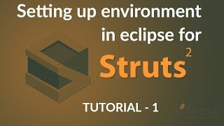 Java Struts2 Tutorial  1  Setting Up Development Environment [upl. by Drake]