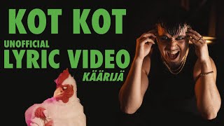 Kot Kot LYRIC VIDEO  Käärijä [upl. by Nwahsan]