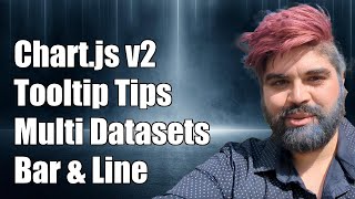 Chartjs v2 Tooltip Formatting for Multiple Datasets Bar and Line Charts [upl. by Gaylord]