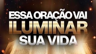 ORAÇÃO PARA ILUMINAR SUA VIDA [upl. by Elaynad]