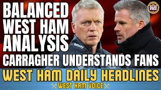 CARRAGHER MOYES SHOULD LEAVE WEST HAM  A PUNDITS BALANCED ANALYSIS OF MOYES AND WEST HAM [upl. by Lorin]