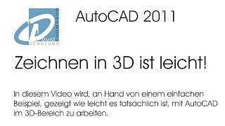 AutoCAD 2011 Tutorial  3D ist so einfach [upl. by Augustin320]