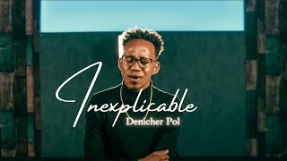 Denicher Pol  Inexplicable quotLETRASquot [upl. by Inalaehak]