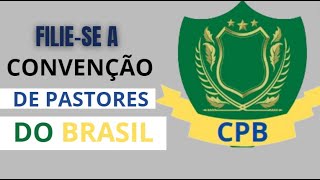 Convenção de Pastores do Brasil CPB [upl. by Odrareve]