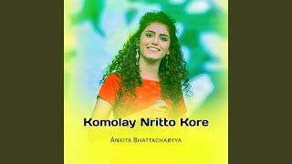 Komolay Nritto Kore [upl. by Harod]