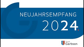 Livestream des Neujahrsempfangs der Stadt Garbsen 2024 [upl. by Clift840]