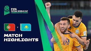 HIGHLIGHTS Portugal v Kazakhstan  FIFA Futsal World Cup Uzbekistan 2024 [upl. by Oivaf]