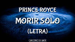 Morir Solo  Prince Royce Letra [upl. by Yelsew]