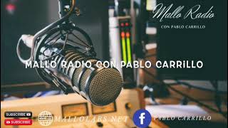 MALLO RADIO CON PABLO CARRILLO 01282024 [upl. by Airehs]