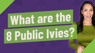 What are the 8 Public Ivies [upl. by Noraa]