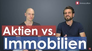 Aktien vs Immobilien Womit gelingt der Vermögensaufbau [upl. by Kennedy]