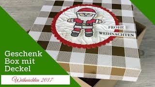 Basteln für Weihnachten🎄Große Geschenkbox mit Deckel und Stampin Up [upl. by Biagi]