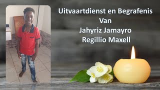 LIVESTREAMING Uitvaartdienst en Begrafenis van Jahyriz Jamayro Regillio Maxwell [upl. by Rainie]