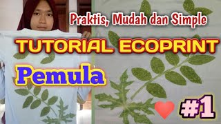 TUTORIAL ECOPRINT UNTUK PEMULA  Cara yang Praktis Mudah dan Simple [upl. by Girish]