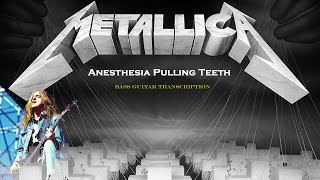 Anesthesia Pulling Teeth Bass Tab amp NotationCliff Burton Metallica [upl. by Apeed272]