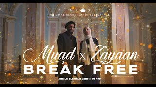 Muad X Zayaan  Break Free From The Secret Attic Soundtrack [upl. by Kcire]