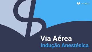 Via Aérea Indução Anestésica [upl. by Yasdnil436]