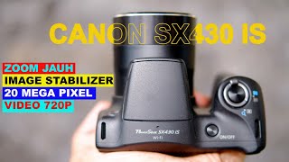 Test Foto Dan Video Kamera CANON Poweeshoot SX430 IS WORTH IT di Tahun 2022⁉️ [upl. by Leirbag826]