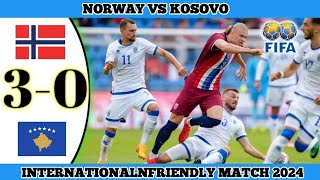 NORWAY 3 VS 0 KOSOVO  International Friendly Match 2024 [upl. by Bentley]