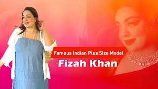 Fizah Khan  Indian Plus Size mode  Fizah Khan Plus Size Model in India  Ms Plus Size India [upl. by Niak656]