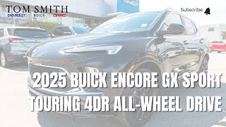 2025 BUICK ENCORE GX SPORT TOURING 4DR ALLWHEEL DRIVE [upl. by Iralav]