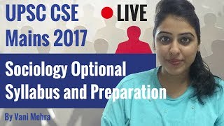 Sociology Optional for UPSC CSE Mains 2017  Syllabus and Preparation By Vani Mehra [upl. by Eaton]