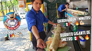 ME COMO BURRITO DE 1 METRO EN 7 MINUTOSNUEVO RÉCORD BURRITOS GRATIS 2 AÑOS🇲🇽❤️🌯💪🏻☺️🔥foodchallenge [upl. by Yalcrab]