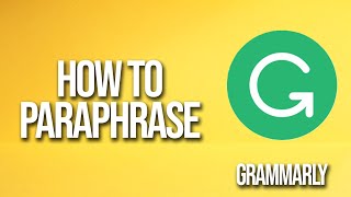 How To Paraphrase Grammarly Tutorial [upl. by Floris]