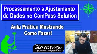 Processamento e Ajustamento de Dados no Compass Solution [upl. by Madid]