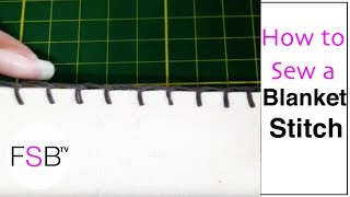 Hand Sewing  The Blanket Stitch [upl. by Sicard]