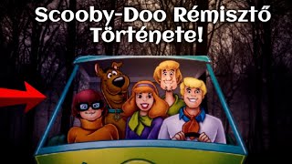 ScoobyDoo Rémisztő Érdekes Története 🤯 [upl. by Ellerahc]