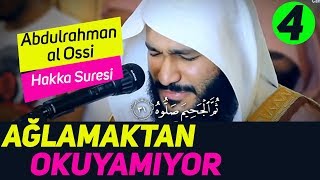 Ağlamaktan Okuyamıyor 4  Abdulrahman al Ossi  Hakka Suresi [upl. by Ahsienet]