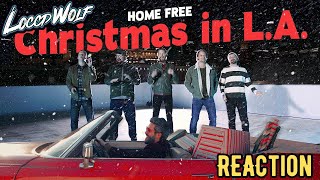 Home Free  Christmas in LA  REACTION [upl. by Althea]