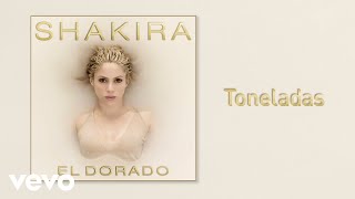 Shakira  Toneladas Audio [upl. by Ludlew]