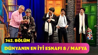 Dünyanın En İyi Esnafı 8  Mafya  362 Bölüm Güldür Güldür Show [upl. by Buck]