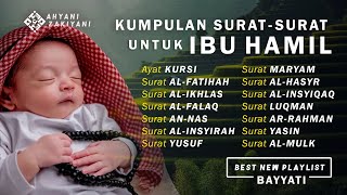 Surat Untuk Ibu Hamil Agar Janin Sehat Cerdas Pintar dan Berakhlak Terpuji  Ahyani Zakiyani [upl. by Bender427]