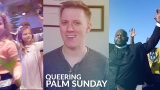 Palm Sunday What happened and what does it MEAN  Queer Theology [upl. by Silvanus]