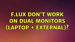 Flux dont work on dual monitors laptop  external [upl. by Shelli]