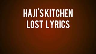 Hajis Kitchen  Lost Lyrics Twenty Twelve Album [upl. by Eihs]