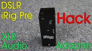 iRig Pre Hack cheap XLR phantom power preamp for your DSLR  DSLR FILM NOOB [upl. by Essilec]