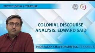 Lecture 04  Colonial Discourse Analysis Edward Said [upl. by Arrek]