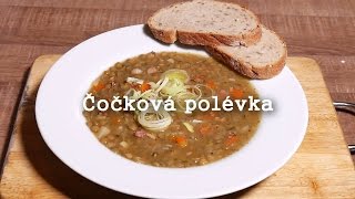 Čočková polévka  Nejchutněji a nejrychleji [upl. by Andrey]