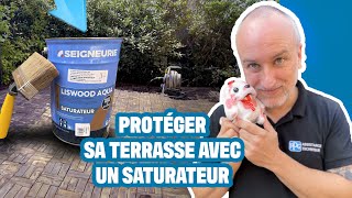 Protéger votre terrasse en bois avec un saturateur [upl. by Searcy]