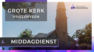 Middagdienst I 7 april I Grote Kerk Vriezenveen [upl. by Seko]