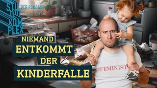 Niemand entkommt der Kinderfalle  Podcast  STUDIO KOMPLEX [upl. by Atilal]