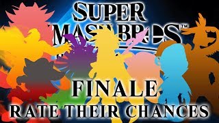 Super Smash Bros Ultimate  Rate Their Chances 23 The Final Episode [upl. by Zitah]