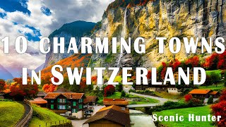 10 Most Beautiful Mountain Towns To Visit In Switzerland  Travel Guide [upl. by Elleniad]