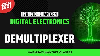 Ch4 Combinational Logic Circuits  In Hindi  Demultiplexer  DEMUX  12th Std [upl. by Alys859]